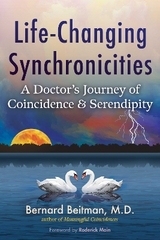 Life-Changing Synchronicities - Bernard Beitman