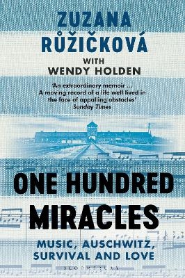 One Hundred Miracles - Zuzana Ruzickova, Wendy Holden