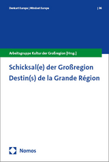 Schicksal(e) der Gro&szlig;region