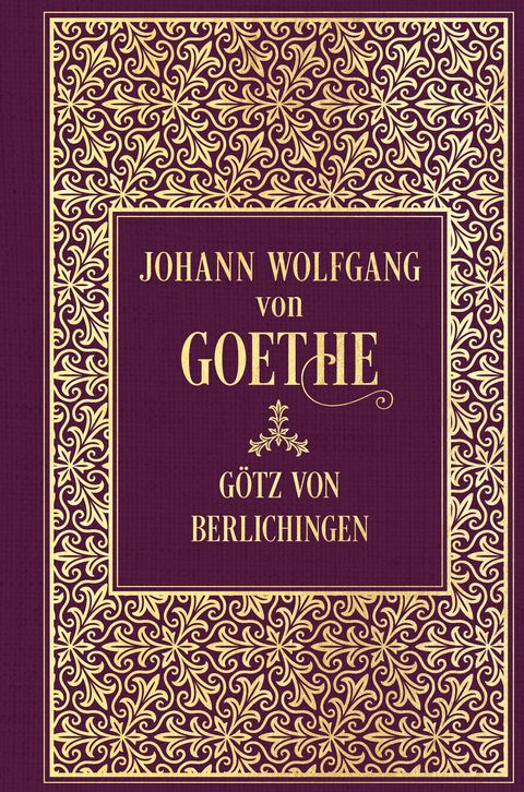 G&ouml;tz von Berlichingen - Johann Wolfgang von Goethe