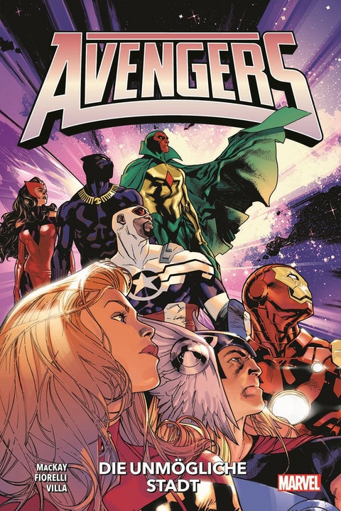 Avengers - Neustart (2. Serie) - Jed MacKay, C. F. Villa, Ivan Fiorelli, Greg Land, Salvador Larroca, Patch Zircher