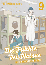 Die Fr&uuml;chte der Platane - Ein Kinderarzt mit Herz 09 - Toshiya Higashimoto