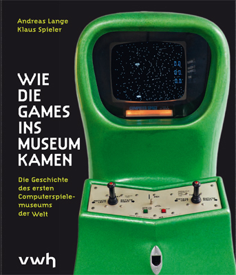 Wie die Games ins Museum kamen - Andreas Lange, Klaus Spieler