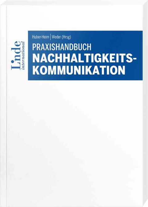 Praxishandbuch Nachhaltigkeitskommunikation - 