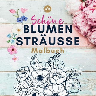 Schöne Blumensträusse Malbuch