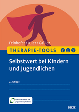 Therapie-Tools Selbstwert bei Kindern und Jugendlichen - Anna Felnhofer, Claudia Klier, St&eacute;phanie Galliez
