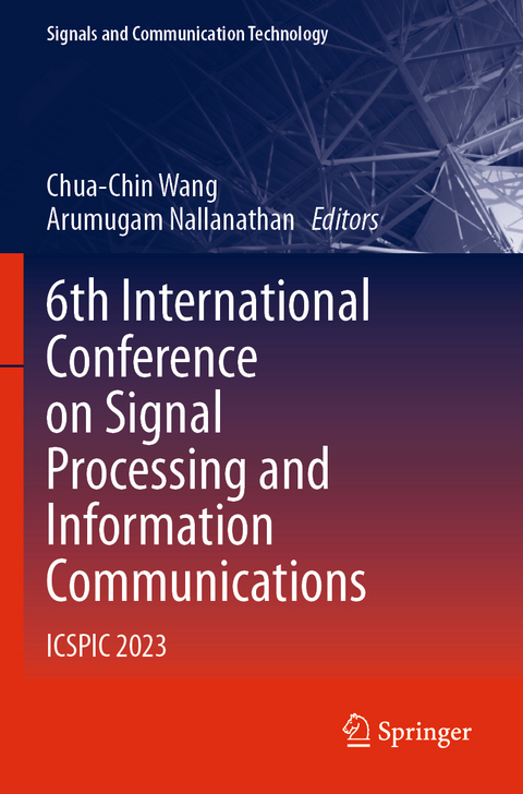 6th International Conference on Signal Processing and Information Communications - 