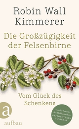 Die Gro&szlig;z&uuml;gigkeit der Felsenbirne - Robin Wall Kimmerer