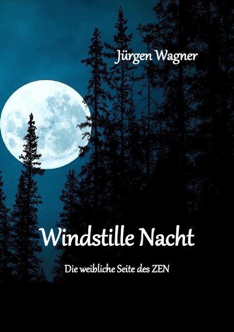 Windstille Nacht - J&uuml;rgen Wagner