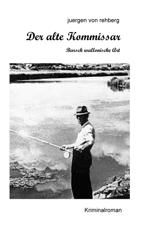 Der alte Kommissar - Juergen von Rehberg