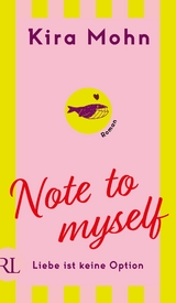 Note to myself: Liebe ist keine Option - Kira Mohn