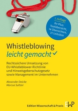 Whistleblowing &ndash; leicht gemacht - Alexander Deicke, Marcus Sultzer