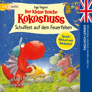 Der kleine Drache Kokosnuss – Schulfest auf dem Feuerfelsen - Ingo Siegner; Philipp Schepmann; Robert Metcalf