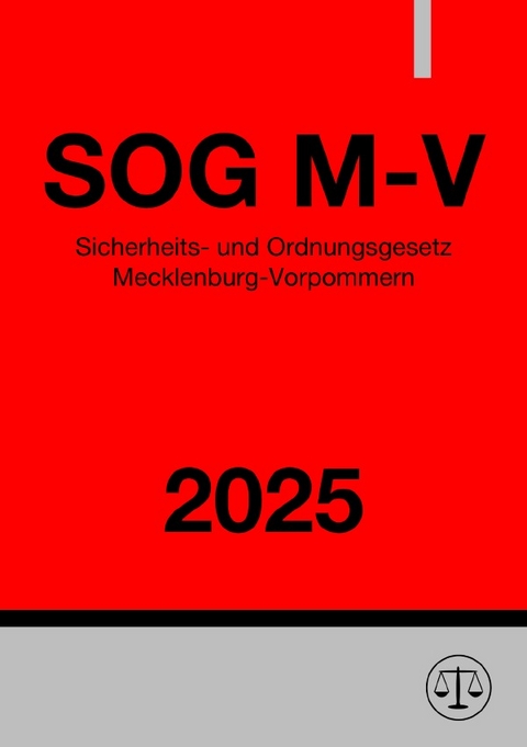 Sicherheits- und Ordnungsgesetz - SOG M-V 2025 - Ronny Studier