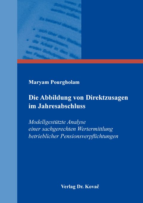Die Abbildung von Direktzusagen im Jahresabschluss - Maryam Pourgholam