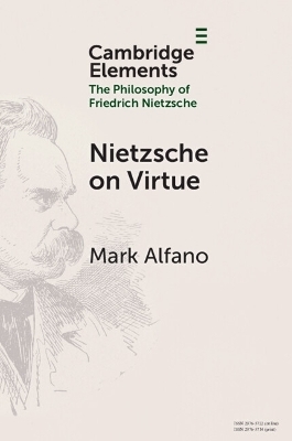 Nietzsche on Virtue - Mark Alfano