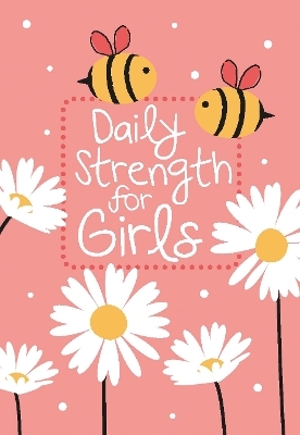 Daily Strength for Girls -  Broadstreet Publishing Group LLC