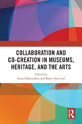 Collaboration and Co-Creation in Museums, Heritage, and the Arts - 