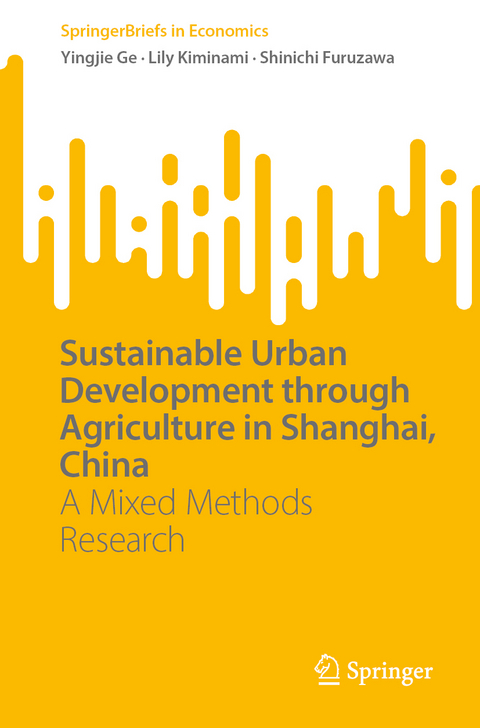 Sustainable Urban Development through Agriculture in Shanghai, China - Yingjie Ge, Lily Kiminami, Shinichi Furuzawa