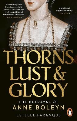 Thorns, Lust and Glory - Estelle Paranque