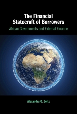 The Financial Statecraft of Borrowers - Alexandra O. Zeitz
