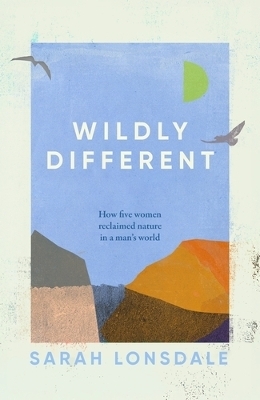 Wildly Different - Sarah Lonsdale