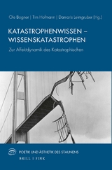Katastrophenwissen &ndash; Wissenskatastrophen - 