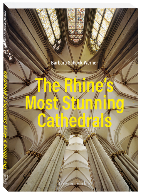 The Rhine’s Most Stunning Cathedrals - Barbara Schock-Werner