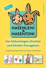 Hasenleni & Hasentoni - die beste Medizin gegen Langeweile - Ingrid Posch