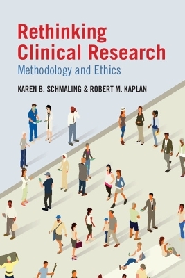 Rethinking Clinical Research - Karen B. Schmaling, Robert M. Kaplan