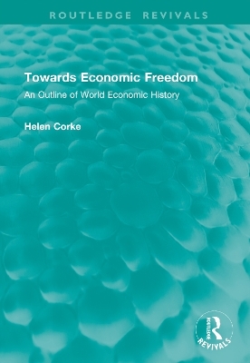 Towards Economic Freedom - Helen Corke