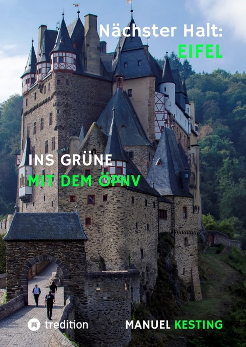 N&auml;chster Halt: EIFEL - Manuel Kesting