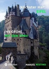 N&auml;chster Halt: EIFEL - Manuel Kesting