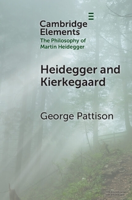 Heidegger and Kierkegaard - George Pattison