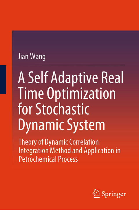 A Self Adaptive Real Time Optimization for Stochastic Dynamic System - Jian Wang