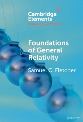Foundations of General Relativity - Samuel C. Fletcher