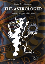 The Astrologer - a downright untruthful affair - J&uuml;rgen G. H. Hoppmann