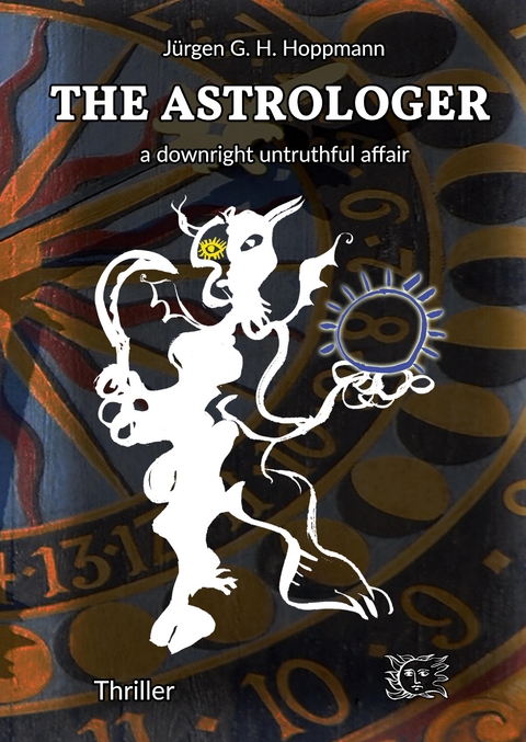 The Astrologer - a downright untruthful affair - J&uuml;rgen G. H. Hoppmann