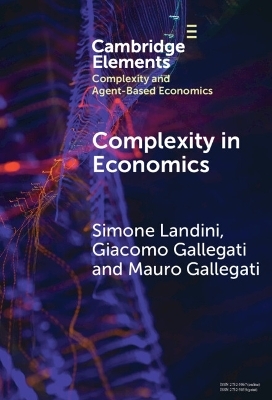 Complexity in Economics - Giacomo Gallegati, Mauro Gallegati, Simone Landini