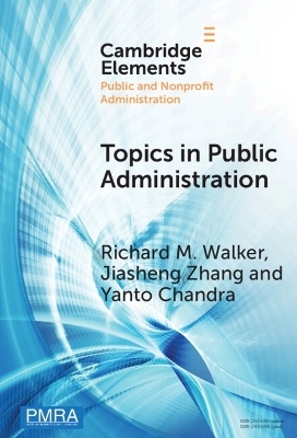 Topics in Public Administration - Richard M. Walker, Jiasheng Zhang, Yanto Chandra