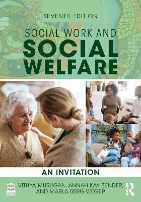 Social Work and Social Welfare - Vithya Murugan, Annah Kay Bender, Marla Berg-Weger