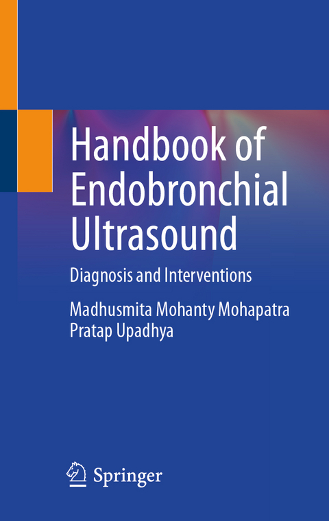 Handbook of Endobronchial Ultrasound - Madhusmita Mohanty Mohapatra, Pratap Upadhya
