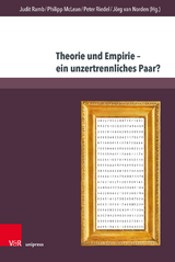 Theorie und Empirie &ndash; ein unzertrennliches Paar? - 