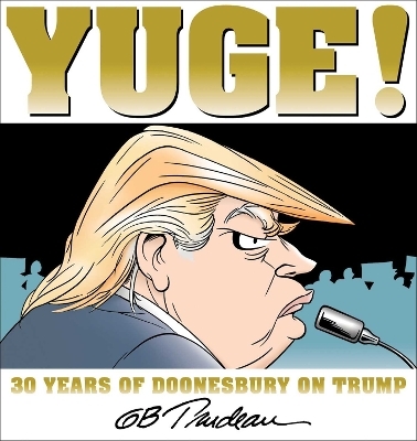 Yuge! - G. B. Trudeau
