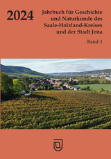 Jahrbuch f&uuml;r Geschichte und Naturkunde des Saale-Holzland-Kreises und der Stadt Jena - 