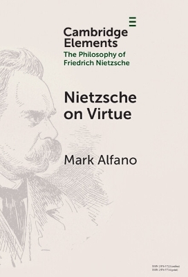 Nietzsche on Virtue - Mark Alfano