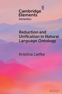 Reduction and Unification in Natural Language Ontology - Kristina Liefke