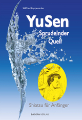 Yu Sen - Sprudelnder Quell - Rappenecker, Wilfried