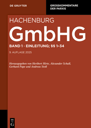 Max Hachenburg: Gesetz betreffend die Gesellschaften mit beschränkter Haftung (GmbHG) / Einleitung; §§ 1-34