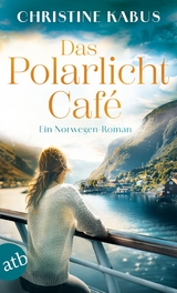 Das Polarlichtcaf&eacute; - Christine Kabus